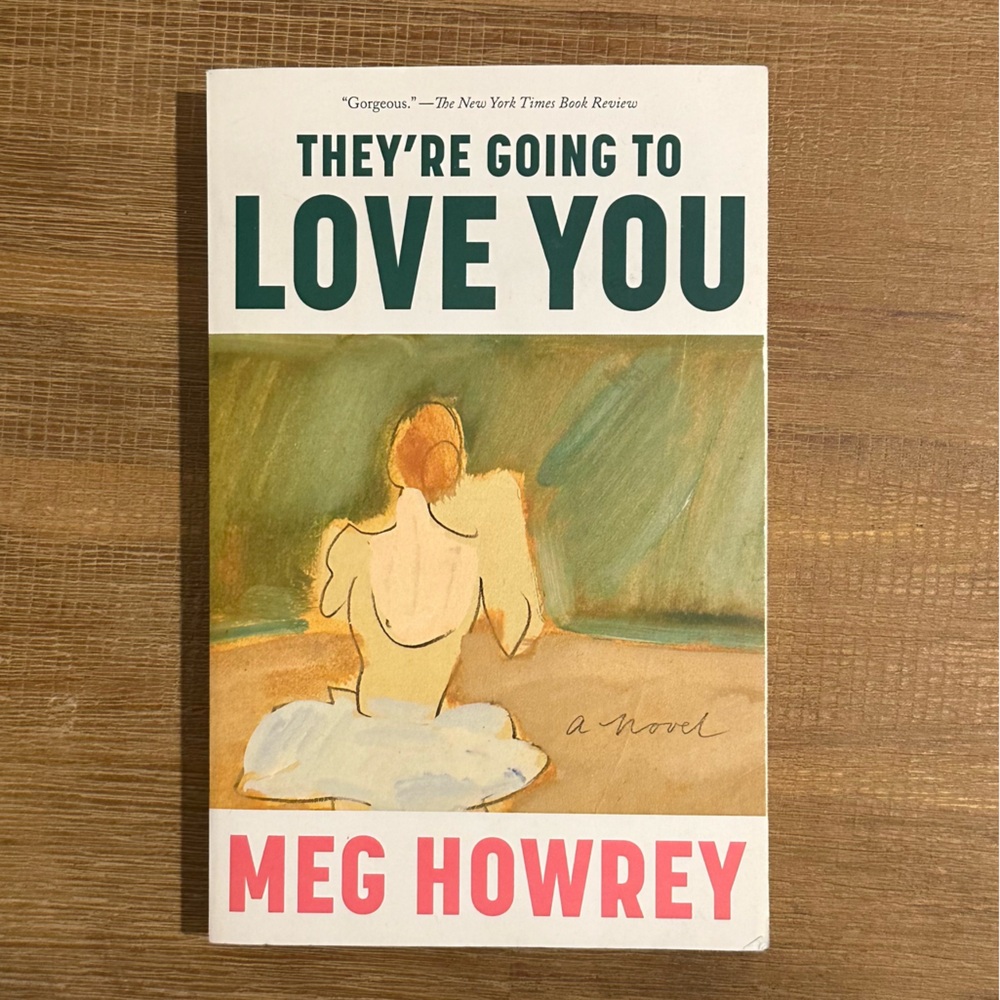 “They’re Going to Love You” by Meg Howrey